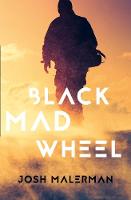 Josh Malerman - Black Mad Wheel - 9780007530090 - V9780007530090
