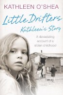 Kathleen O’Shea - Little Drifters: Kathleen’s Story - 9780007532285 - KTG0002251