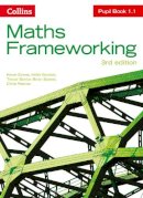 Kevin Evans - KS3 Maths Pupil Book 1.1 (Maths Frameworking) - 9780007537716 - V9780007537716