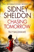 Sidney Sheldon - Sidney Sheldon’s Chasing Tomorrow - 9780007541980 - V9780007541980