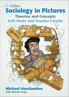 Michael Haralambos - Sociology in Pictures - Theories and Concepts: Self-Study and Teacher´s Guide - 9780007542673 - V9780007542673