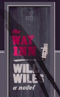 Will Wiles - The Way Inn - 9780007545551 - KTG0003629
