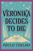 Paulo Coelho - Veronika Decides to Die - 9780007551804 - V9780007551804