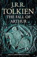 J. R. R. Tolkien - FALL OF ARTHUR PB - 9780007557301 - 9780007557301