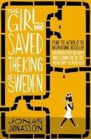 Jonas Jonasson - The Girl Who Saved the King of Sweden - 9780007557905 - V9780007557905