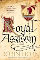 Robin Hobb - Royal Assassin (The Farseer Trilogy, Book 2) - 9780007562268 - 9780007562268