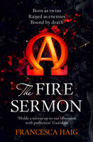 Francesca Haig - The Fire Sermon (Fire Sermon, Book 1) - 9780007563081 - V9780007563081
