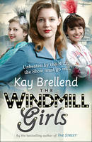 Kay Brellend - The Windmill Girls - 9780007575282 - V9780007575282