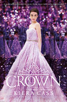 Kiera Cass - The Crown (The Selection, Book 5) - 9780007580248 - V9780007580248