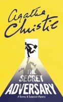 Christie, Agatha - The Secret Adversary (Tommy & Tuppence 1) - 9780007590599 - V9780007590599
