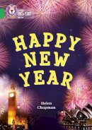 Helen Chapman - Happy New Year: Green/band 05 (Collins Big Cat) - 9780007591046 - V9780007591046