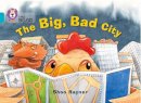 Shoo Rayner - The Big, Bad City: Turquoise/Band 07 (Collins Big Cat) - 9780007591091 - V9780007591091