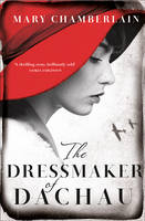Mary Chamberlain - The Dressmaker of Dachau - 9780007591558 - V9780007591558