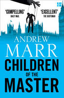 Andrew Marr - Children of the Master - 9780007596492 - V9780007596492
