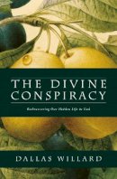 Dallas Willard - The Divine Conspiracy - 9780007596546 - V9780007596546