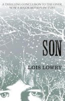 Lois Lowry - Son (The Giver Quartet) - 9780007597307 - V9780007597307