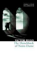 Victor Hugo - Hunchback of Notre-Dame (Collins Classics) - 9780007902132 - V9780007902132