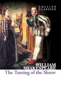 William Shakespeare - The Taming of the Shrew (Collins Classics) - 9780007934430 - V9780007934430