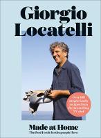Giorgio Locatelli - Made at Home: The Food I Cook for the People I Love - 9780008100513 - 9780008100513