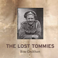 Ross Coulthart - The Lost Tommies - 9780008103316 - V9780008103316