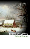 Edith Wharton - Ethan Frome (Collins Classics) - 9780008110543 - 9780008110543