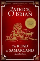 Patrick O’Brian - The Road to Samarcand: Includes Noughts and Crosses, Two's Company and No Pirates Nowadays - 9780008112936 - V9780008112936