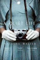 Natasha Walter - A Quiet Life - 9780008113773 - KSG0014934