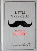Agatha Christie - Little Grey Cells: The Quotable Poirot - 9780008116606 - V9780008116606