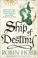 Robin Hobb - Ship of Destiny (The Liveship Traders) - 9780008117474 - V9780008117474