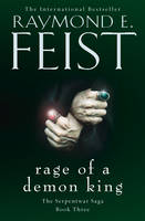 Raymond E. Feist - Rage of a Demon King (The Serpentwar Saga) - 9780008120856 - V9780008120856