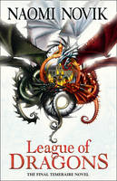 Naomi Novik - League of Dragons (The Temeraire Series) - 9780008121167 - V9780008121167