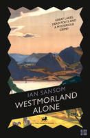 Ian Sansom - Westmorland Alone - 9780008121747 - KRS0029461