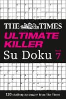The Times Mind Games - The Times Ultimate Killer Su Doku Book 7: 120 challenging puzzles from The Times (The Times Ultimate Killer) - 9780008127534 - V9780008127534
