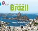 Charlotte Coleman-Smith - Spotlight on Brazil: Band 13/Topaz (Collins Big Cat) - 9780008127770 - V9780008127770
