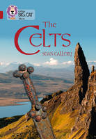 Sean Callery - The Celts: Band 14/Ruby (Collins Big Cat) - 9780008127824 - V9780008127824