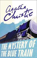 Agatha Christie - The Mystery of the Blue Train (Poirot) - 9780008129484 - V9780008129484