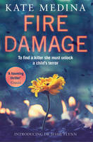 Kate Medina - Fire Damage (A Jessie Flynn Crime Thriller, Book 1) - 9780008132279 - KEX0295745