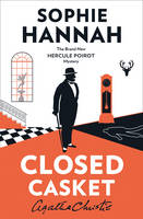 Hannah, Sophie - Closed Casket: The New Hercule Poirot Mystery - 9780008134129 - KKD0007088