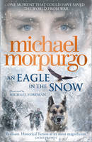 Michael Morpurgo - An Eagle in the Snow - 9780008134174 - V9780008134174