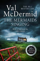 Val Mcdermid - The Mermaids Singing (Tony Hill and Carol Jordan, Book 1) - 9780008134761 - V9780008134761
