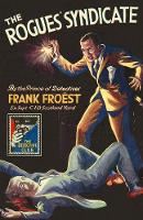 Froest, Frank - The Rogues’ Syndicate: The Maelstrom (Detective Club Crime Classics) - 9780008137717 - V9780008137717