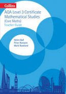 Helen Ball - AQA Level 3 Mathematical Studies Teacher Guide (AQA Core Maths) - 9780008142322 - V9780008142322
