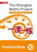 Lianghuo Fan - Practice Book Year 10: For the English National Curriculum (The Shanghai Maths Project) - 9780008144715 - V9780008144715
