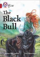 Karen Mccombie - The Black Bull: Band 14/Ruby (Collins Big Cat) - 9780008147174 - V9780008147174