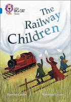 Harriet Castor - The Railway Children: Band 16/Sapphire (Collins Big Cat) - 9780008147273 - V9780008147273