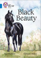 Sue Purkiss - Black Beauty: Band 16/Sapphire (Collins Big Cat) - 9780008147297 - V9780008147297