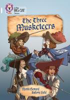 Martin Howard - The Three Musketeers: Band 17/Diamond (Collins Big Cat) - 9780008147310 - V9780008147310