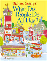 Richard Scarry - What Do People Do All Day? (Scarry) - 9780008147822 - V9780008147822