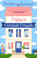 Debbie Johnson - Pippa's Cornish Dream - 9780008150501 - V9780008150501
