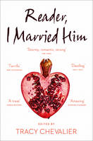 Tracy Chevalier - Reader, I Married Him - 9780008150600 - V9780008150600